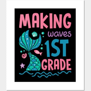 Making Waves In 1st Grade Mermaid Back To School Gift For Boy Girl Kids Posters and Art